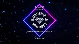 Official YouTube Channel | Big Business Mindset