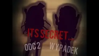 Its Secret... //s1e2// Wypadek - MSP Serial