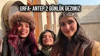 2 günlük Urfa ve Antep gezisi 🥳🤩