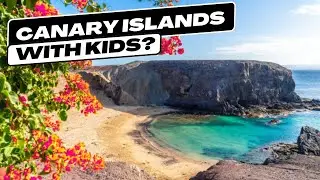 Discover the Canary Islands: Budget Friendly Family Adventures Await!