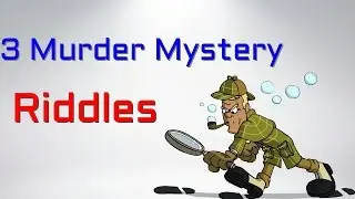 3 Murder Mystery Riddles