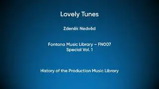 Lovely Tunes - Zdeněk Nedvěd | Fontana Music Library (FN007) [Full Track] - HOTPML #919