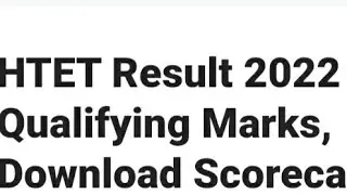 HTET RESULT 2022 RELEASED DATE OUT, QUALIFYING MARK, LATEST NEWS HTET CUTOFF