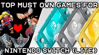 Top Ten Must Own Games for your New Switch (Lite)