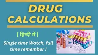 DRUG Calculations in hindi || pharmacology || Bsc nursing || NORCET ||