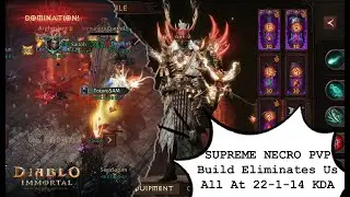 ARGHOSLENT: Supreme NECRO PVP Build Eliminates Us All at 22-1-14 KDA | Diablo Immortal