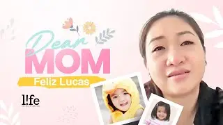 Dear Mom: Feliz Lucas