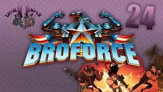 Let's Play Broforce: Episode 24: Go to Hell