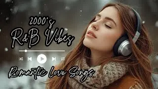 2000&rsquo;s R&B Vibes & Contemporary R&B | Chill R&B & Pop Smooth Love Songs for Winter Nights | 作業用BGM