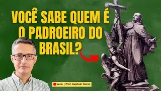 S&atilde;o Pedro de Alc&acirc;ntara, o padroeiro do Brasil | Prof. Raphael Tonon