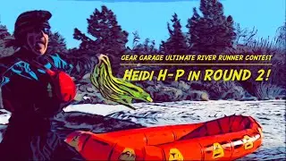 Gear Garage Ultimate River Runner Contest, Round 2