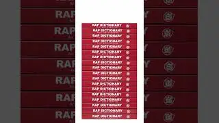 Rap Dictionary: 