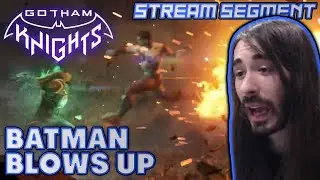 Batman Blows Himself Up in Gotham Knights | MoistCr1tikal