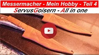 Messermacher - Mein Hobby Teil 4