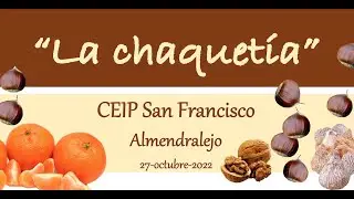 La chaquetía 2022 CEIP San Francisco