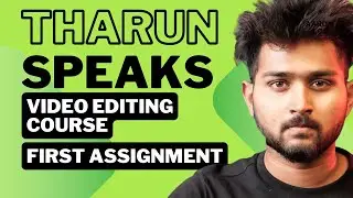 Tharun Speaks editing Course assignment #1