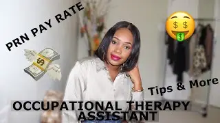 Can You Make Money As A Occupational Therapy Assistant PRN | Pay Rate & More