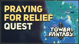 Praying For Relief Tower of Fantasy