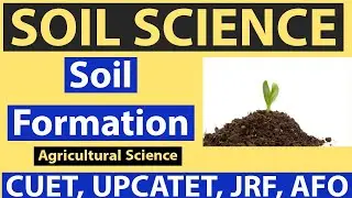 L1| Soil Forming Process | Soil Science | Soil Science Basic