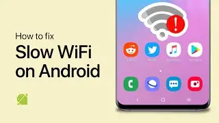How To Fix Slow WiFi Connection on Android Device - Tutorial