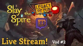 Livestream VOD: Slay the Spire #2 - Ironchad beginner - SO CLOSE