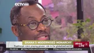 Ghana's modernised monarchy: Traditional rulers playing greater role in the globalized world