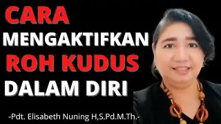 🔴 CARA MENGAKTIFKAN ROH KUDUS DALAM DIRI ‼ | Pdt Elisabeth Nuning | Gereja Bethany Indonesia