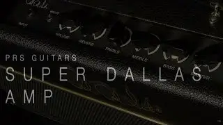 PRS Guitars Super Dallas Amp  •  Wildwood Guitars Overview