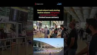 The Bangalore International Airport Limited (BIAL) has issued a passenger advisory