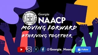 March Georgia NAACP Update with President Gerald Griggs | Georgia NAACP