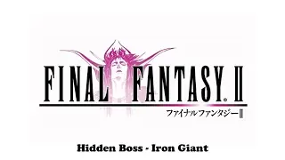 Final Fantasy II - Hidden Boss - Iron Giant