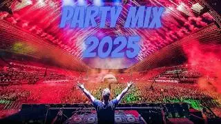 The Best Party Music Mix 2025 - Best Remixes Of Popular Songs 2025 | Party Club Mix 2025