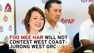 GE2025: PAP&rsquo;s Foo Mee Har will not contest West Coast-Jurong West GRC
