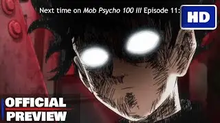 [ENG SUB] Mob Psycho 100 Season 3 Episode 11 Official Preview