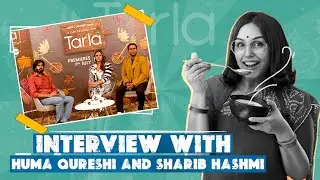 Exclusive: Huma Qureshi On Why She Did Tarla For Her Mother And Other Women