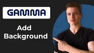 How To Add Background In Gamma App (2026 Guide)