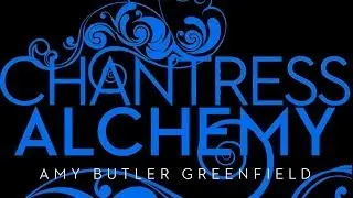 Chantress Alchemy by Amy Butler Greenfield - Official Book Trailer