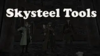 FF XIV  Jak zdobyc i ulepszac Skysteel Tools patch 5.25