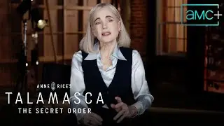 Decoding the Episode | Behind the Scenes Ep. 6 | Talamasca: The Secret Order | Sundays | AMC+