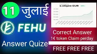 11 July  Fehu answer quize today | fehu token new update today | jaa Lifestyle new update today