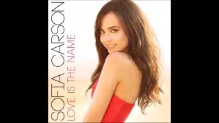 Sofia Carson - Love Is The Name (Audio)