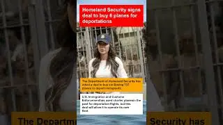 ✈️ Homeland Security Signs Deal to Buy 6 Planes for Deportation Operations