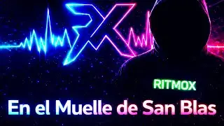 En el Muelle de San Blas | EDM Mel&oacute;dico Emocional (Style Alan Walker) &ndash; RITMOX
