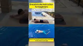 Breaststroke instruction for beginners&mdash;Dry land demonstration.
