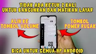 Cara Hidupkan dan Matikan Layar Tanpa Tombol Power