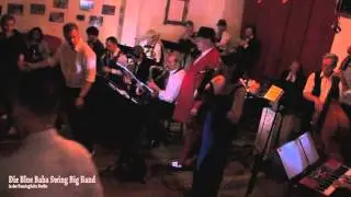 You Turned the Tables on Me - Die Blue Baba Swing Big Band in der DancingSuite Berlin