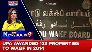 Waqf's 'Treachery' & 'Deceit': How Congress Gifted Properties To Waqf Board? | Newshour Debate