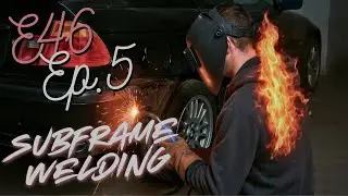 Project e46 Ep.5 - Welding & Setting myself on FIRE