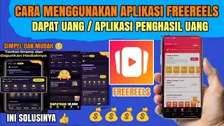 Update‼️ Cara Menggunakan Aplikasi FreeReels dapat Uang | Aplikasi FreeReels penghasil uang 