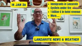 Lanzarote News & Weather (24th Jan 2026)